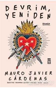 Devrim Yeniden - Mauro Javier Cardenas - Timaş Yayınları Devrim Yeniden - Mauro Javier Cardenas - Timaş Yayınları