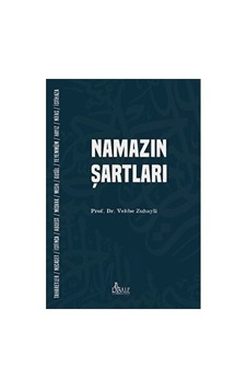 Namazın Şartları - İbadet Ve İnanç Üzerine Bilgiler Namazın Şartları - İbadet Ve İnanç Üzerine Bilgiler