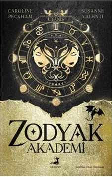 Zodyak Akademi -1 : Uyanış / Caroline Peckham