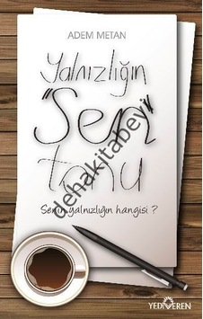 Yalnızlığın Sen Tonu - Adem Metan - Yediveren Yayınları Yalnızlığın Sen Tonu - Adem Metan - Yediveren Yayınları
