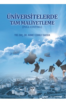 Üniversitelerde Tam Maliyetleme Full Costing Yrd. Doç. Dr. Ah