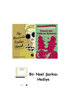 Her Mevsimde Kadın Olmak + Tuhaf Bir Yılbaşı Öyküsü + Bir Noel Şarkısı Her Mevsimde Kadın Olmak + Tuhaf Bir Yılbaşı Öyküsü + Bir Noel Şarkısı