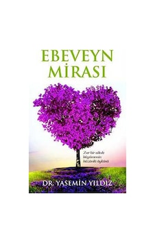 Ebeveyn Mirası - Yasemin Yıldız - Pusula Yayınevi Ebeveyn Mirası - Yasemin Yıldız - Pusula Yayınevi