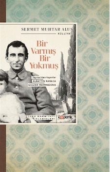 Bir Varmış Bir Yokmuş / Sermet Muhtar Alus Bir Varmış Bir Yokmuş / Sermet Muhtar Alus