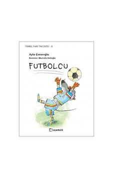 Futbolcu-Tembel Fare Tini 8 - Ayla Çınaroğlu - Uçanbalık Yayıncılık