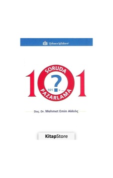 101 Soruda Pazarlama - Mehmet Emin Akkılıç - Türkmen Kitabevi 101 Soruda Pazarlama - Mehmet Emin Akkılıç - Türkmen Kitabevi