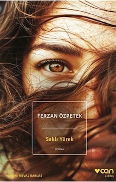 Saklı Yürek - Ferzan Özpetek - Can Yayınları Saklı Yürek - Ferzan Özpetek - Can Yayınları