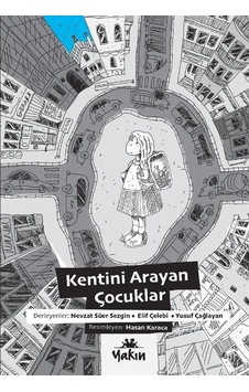 Kentini Arayan Çocuklar Kentini Arayan Çocuklar