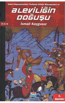 Aleviliğin Doğuşu - İsmail Kaygusuz - Su Yayınları