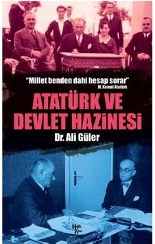 Atatürk ve Devlet Hazinesi - Ali Güler - Halk Kitabevi