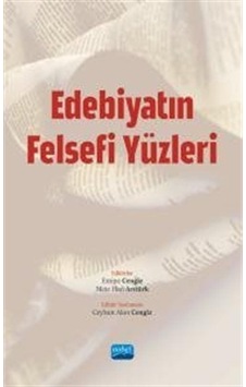 Edebiyatın Felsefi Yüzleri- Nobel Akademik Yayıncılık Edebiyatın Felsefi Yüzleri- Nobel Akademik Yayıncılık