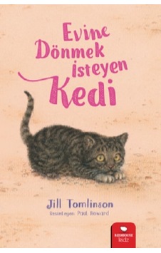 Evine Dönmek İsteyen Kedi - Jill Tomlinson - Redhouse Kidz Yayınları Evine Dönmek İsteyen Kedi - Jill Tomlinson - Redhouse Kidz Yayınları