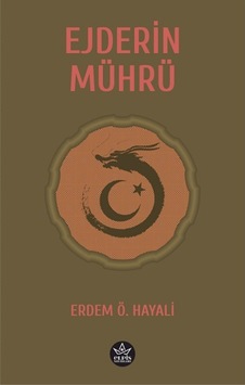 Ejderin Mührü - Erdem Ö. Hayali - Elpis Yayınları