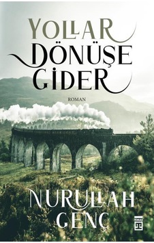 Yollar Dönüşe Gider / Timaş Yollar Dönüşe Gider / Timaş