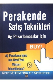 Perakende Satış Teknikleri - Ağ Pazarlamacılar için - Keith Schreiter - N Yayıncılık Perakende Satış Teknikleri - Ağ Pazarlamacılar için - Keith Schreiter - N Yayıncılık
