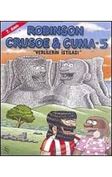 Robinson Crusoe ve Cuma-5 - Yerlilerin İstilası - Gürcan Yurt