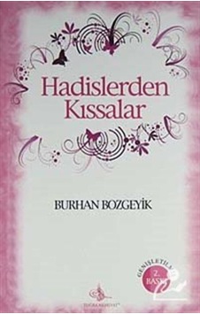 Hadislerden Kıssalar / Burhan Bozgeyik 9789758880263 Hadislerden Kıssalar / Burhan Bozgeyik 9789758880263
