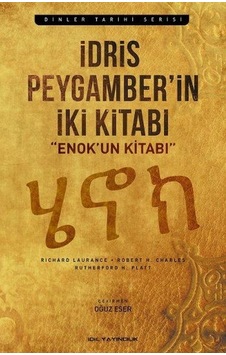 İdris Peygamber'in İki Kitabı - Enok'un Kitabı - R. H. Platt -  R. Charles - İdil Yayınları