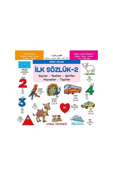 Ilk Sözlük 2 - Sayılar - Renkler - Şekiller - Hayvanlar - Taşıtl