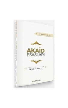 Akaid Esasları - İslam İnançları Ve Temel Bilgiler Akaid Esasları - İslam İnançları Ve Temel Bilgiler