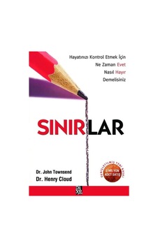Sınırlar: Hayatınızı Kontrol Etmek İçin Ne Zaman Evet Nasıl Hayır Demelisiniz