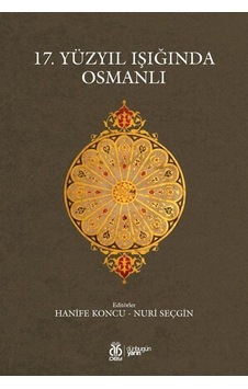 17. Yüzyıl Işığında Osmanlı- DBY Yayınları 17. Yüzyıl Işığında Osmanlı- DBY Yayınları