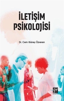 İletişim Psikolojisi / Cem Güney Özveren İletişim Psikolojisi / Cem Güney Özveren