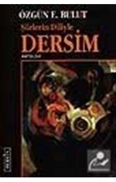 Şiirlerin Diliyle Dersim - Özgün E. Bulut - Berfin Yayınları Şiirlerin Diliyle Dersim - Özgün E. Bulut - Berfin Yayınları