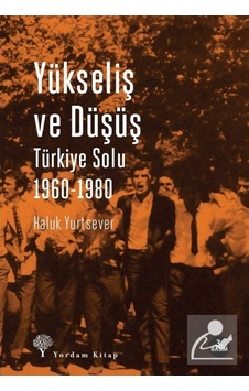 Yükseliş Ve Düşüş / Haluk Yurtsever 9789944122573