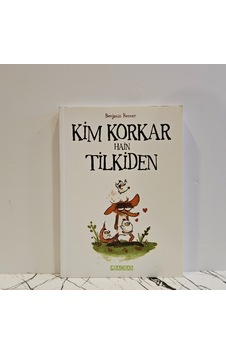Kim Korkar Hain Tilkiden Kim Korkar Hain Tilkiden