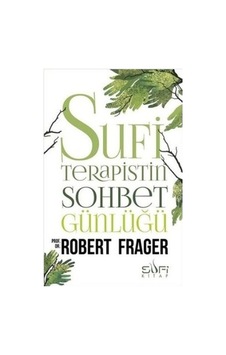 Sufi Terapistin Sohbet Günlüğü - Sufi Terapistin Sohbet Günlüğü -
