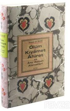 Ölüm - Kıyamet - Ahiret ve Ahirzaman Alametleri 9789758514489 Ölüm - Kıyamet - Ahiret ve Ahirzaman Alametleri 9789758514489