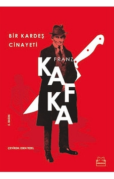 Bir Kardeş Cinayeti - Franz Kafka Bir Kardeş Cinayeti - Franz Kafka