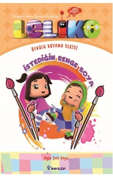Leliko Öykülü Boyama Serisi - İstediğin Renge Boya- İnkılap Kitabevi