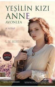 Yeşilin Kızı Anne Avonlea 2.Kitap - L.M.Montgomery - Saltokur Yeşilin Kızı Anne Avonlea 2.Kitap - L.M.Montgomery - Saltokur