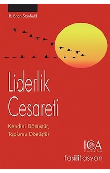 Liderlik Cesareti - R. Brian Stanfield - Optimist Liderlik Cesareti - R. Brian Stanfield - Optimist