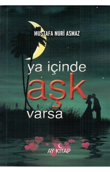 Ya İçinde Aşk Varsa