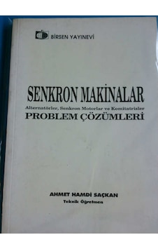 Senkron Makinaları Prb.Çözümleri 1999 Yılı Basım Senkron Makinaları Prb.Çözümleri 1999 Yılı Basım