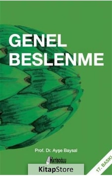Genel Beslenme / Prof. Dr. Ayşe Baysal Genel Beslenme / Prof. Dr. Ayşe Baysal