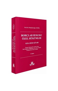 Borçlar Hukuku Özel Hükümler Kısa Ders Kitabı - Mustafa Alper Gümüş Borçlar Hukuku Özel Hükümler Kısa Ders Kitabı - Mustafa Alper Gümüş