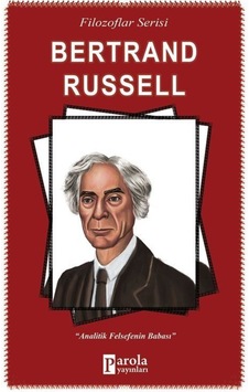 Bertrand Russell-Filozoflar Serisi - Turan Tektaş - Parola Yayınları Bertrand Russell-Filozoflar Serisi - Turan Tektaş - Parola Yayınları