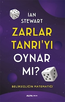 Zarlar Tanrı'yı Oynar mı? Belirsizliğin Matematiği  - Ian Stewart  - Alfa Yayıncılık