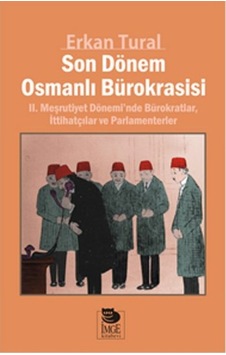 Son Dönem Osmanlı Bürokrasisi Son Dönem Osmanlı Bürokrasisi