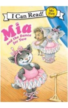 Mia And The Dance For Two My First I Can Read Mia And The Dance For Two My First I Can Read