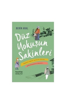 Düz Yokuşun Sakinleri: Hayatın Durağan Anları Düz Yokuşun Sakinleri: Hayatın Durağan Anları