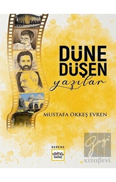 Düne Düşen Yazılar - Mustafa Ökkeş Evren - Nar Genç