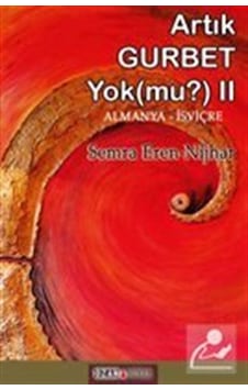 Artık Gurbet Yok Mu (ıı) - Das Gefühl İn Der Fremde Zu Sein Gi... Artık Gurbet Yok Mu (ıı) - Das Gefühl İn Der Fremde Zu Sein Gi...