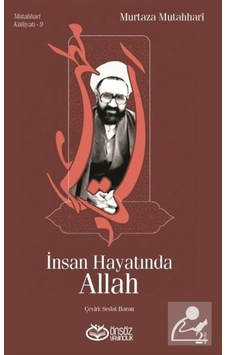 İnsan Hayatında Allah - Murtaza Mutahhari - Önsöz Yayıncılık İnsan Hayatında Allah - Murtaza Mutahhari - Önsöz Yayıncılık