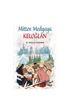 Mitten Medyaya Keloğlan - Mehmet Özdemir - Arı Sanat Yayınevi