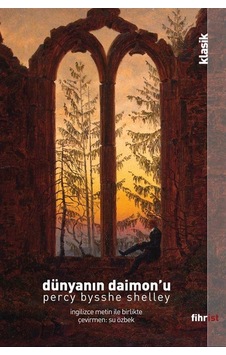 Dünyanın Daimon'u - Percy Bysshe Shelley - Fihrist Dünyanın Daimon'u - Percy Bysshe Shelley - Fihrist